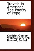 Travels in America; The Poetry of Pope