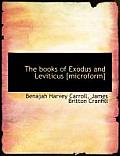 The Books of Exodus and Leviticus [Microform]