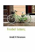 Froebel Letters;