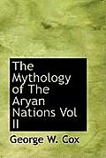 The Mythology of the Aryan Nations Vol II