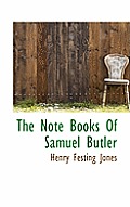 The Note Books of Samuel Butler
