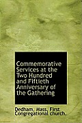 Commemorative Services at the Two Hundred and Fiftieth Anniversary of the Gathering