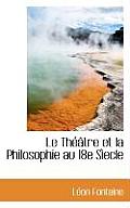 Le Theatre Et La Philosophie Au 18e Siecle