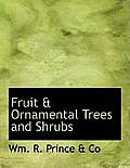 Fruit & Ornamental Trees and Shrubs