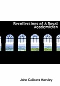 Recollections of a Royal Academician