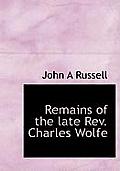Remains of the Late REV. Charles Wolfe