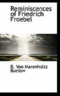 Reminiscences of Friedrich Froebel