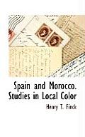 Spain and Morocco. Studies in Local Color