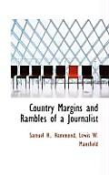 Country Margins and Rambles of a Journalist