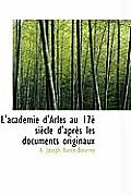 L'Acad Mie D'Arles Au 17 Si Cle D'Apr?'s Les Documents Originaux