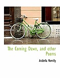 The Coming Dawn, and Other Poems