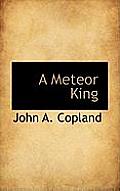 A Meteor King