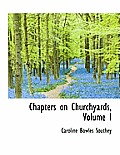 Chapters on Churchyards, Volume I