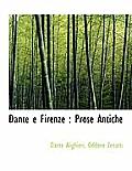 Dante E Firenze: Prose Antiche
