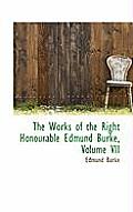 The Works of the Right Honourable Edmund Burke, Volume VII