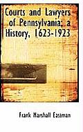 Courts and Lawyers of Pennsylvania; A History, 1623-1923; Volume II