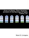 Essay on Sheep; Their Varieties--Account of the Merinoes of Spain, France, &C.