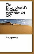 The Entomologist's Monthly Magazine Vol XIX
