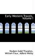 Early Western Travels, Volume I