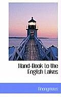 Hand-Book to the English Lakes