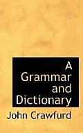 A Grammar and Dictionary