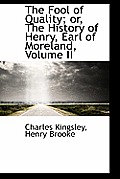 The Fool of Quality; Or, the History of Henry, Earl of Moreland, Volume II