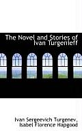 The Novel and Stories of Ivan Turgenieff