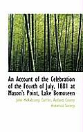 An Account of the Celebration of the Fourth of July, 1881 at Mason's Point, Lake Bomoseen