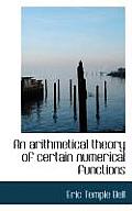 An Arithmetical Theory of Certain Numerical Functions