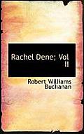 Rachel Dene; Vol II