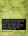 Genealogy of the Pelton Family in America: Being a Record of the Descendants of John Pelton Who Set