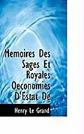 Memoires Des Sages Et Royales Oeconomies D'Estat de