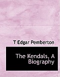 The Kendals, a Biography