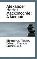 Alexander Heriot Mackonochie: A Memoir