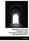 Italian Lyrists of To-Day; Translations from Contemporary Italian Poetry with Bigraphical Notices