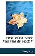 Irene Delfino: Storia Veneziana del Secolo VI