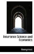 Insurance Science and Economics