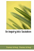 An Inquiry Into Socialism