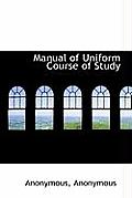 Manual of Uniform Course of Study