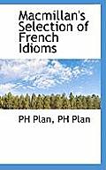 MacMillan's Selection of French Idioms