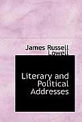 Literary and Political Addresses