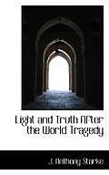 Light and Truth After the World Tragedy