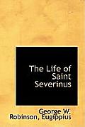 The Life of Saint Severinus