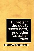 Nuggets in the Devil's Punch Bowl, and Other Australian Tales