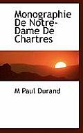 Monographie de Notre-Dame de Chartres