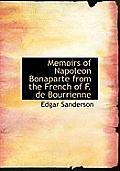 Memoirs of Napoleon Bonaparte from the French of F. de Bourrienne
