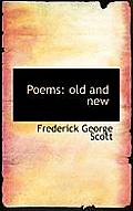 Poems: Old and New