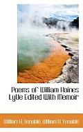 Poems of William Haines Lytle Edited with Memoir