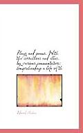 Plays and Poems. with the Corrections and Illus. by Various Commentators: Comprehending a Life of Th