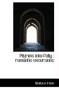 Pilgrims Into Folly: Romantic Excursions